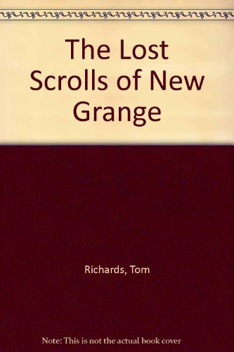 Imagen de archivo de The Lost Scrolls of New Grange a la venta por WorldofBooks