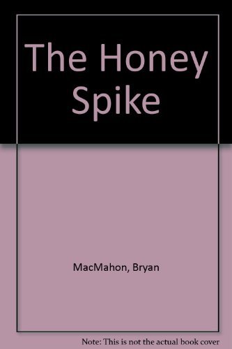 Stock image for Honey Spike for sale by Front Cover Books