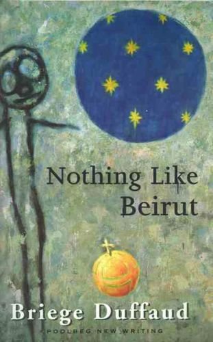 Stock image for Nothing Like Beirut (Poolbeg new writing) for sale by AwesomeBooks