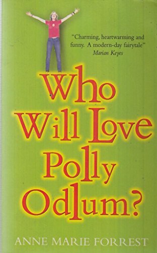 Beispielbild fr Who Will Love Polly Odlum? Forrest, Anne Marie zum Verkauf von tomsshop.eu