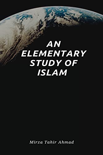 Beispielbild fr An Elementary Study of Islam zum Verkauf von Wonder Book