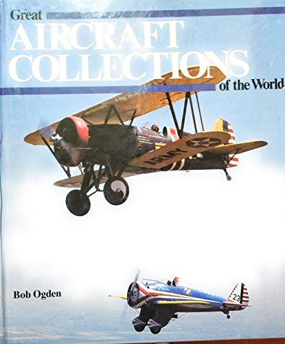 Stock image for Great Aircraft Collections of the World for sale by WorldofBooks