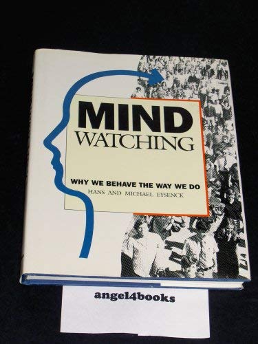 9781853750458: Mindwatching: Why We Behave the Way We Do