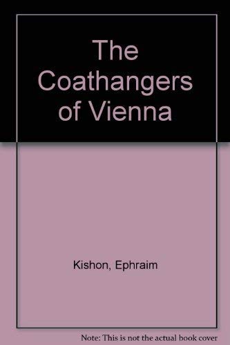 Stock image for The Coathangers of Vienna for sale by ThriftBooks-Dallas