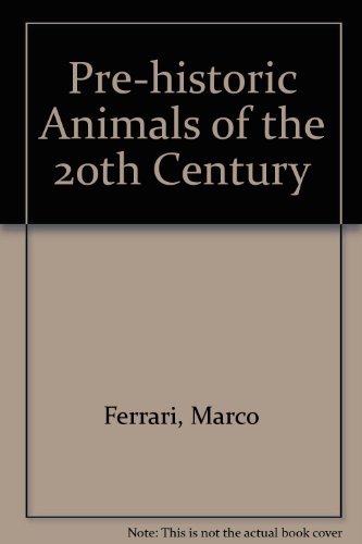 Prehistoric Animals in the Modern World (9781853751097) by Ferrari, Marco; Pratesi, Fulco