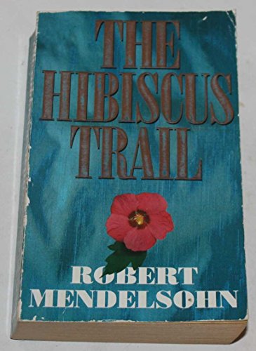 Stock image for The Hibiscus Trail for sale by AwesomeBooks