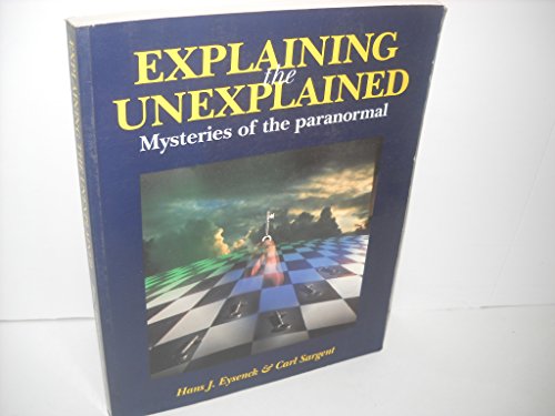 Beispielbild fr Explaining the Unexplained : Mysteries of the Paranormal zum Verkauf von Better World Books