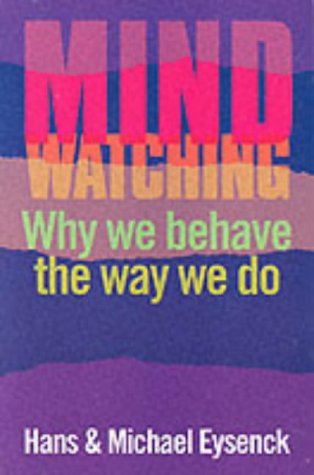Stock image for Mindwatching: Why We Behave the Way We Do for sale by AwesomeBooks