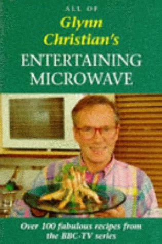 Imagen de archivo de Glynn Christian's Entertaining Microwave a la venta por WorldofBooks