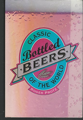 Classic Bottled Beers of the World