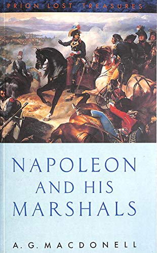 Stock image for Napoleon and His Marshals (Lost Treasures S.) for sale by WorldofBooks