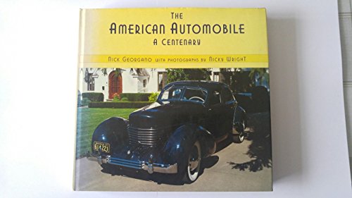 Imagen de archivo de The American Automobile: A Centenary a la venta por Library House Internet Sales