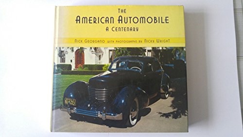 Stock image for The American Automobile: A Centenary for sale by Library House Internet Sales