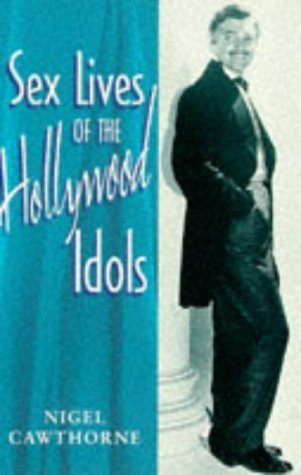 Stock image for Sex Lives of the Hollywood Idols for sale by Books of the Smoky Mountains