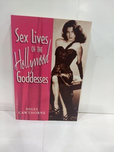 Stock image for Sex Lives of the Hollywood Goddesses for sale by Wonder Book