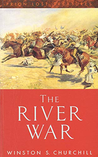 Imagen de archivo de The River War : An Historical Account of the Reconquest of the Sudan a la venta por Better World Books