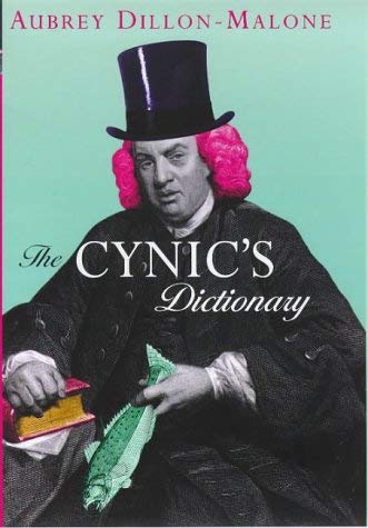 Imagen de archivo de The Cynic's Dictionary a la venta por AwesomeBooks