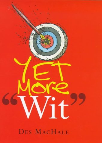 Stock image for Yet More Wit for sale by WorldofBooks