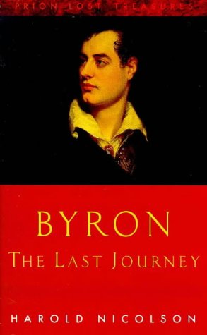 9781853753008: Byron: The Last Journey (Prion lost treasures)
