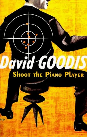 Beispielbild fr Shoot the Piano Player zum Verkauf von Glands of Destiny First Edition Books
