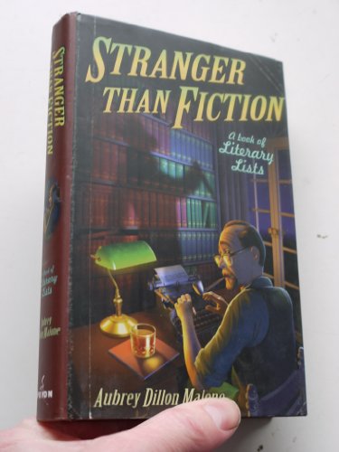 Imagen de archivo de Stranger Than Fiction: A Book of Literary Lists a la venta por WorldofBooks