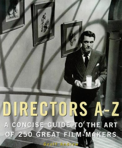 Stock image for Directors A-Z: A Concise Guide to the Art of the Great Film-makers for sale by WorldofBooks