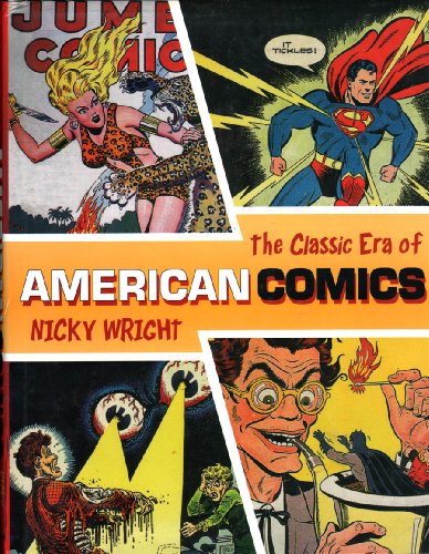 The Classic Era of American Comics - Nicky Wright