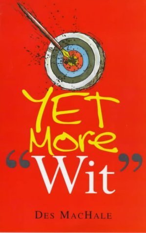 Stock image for Yet More Wit for sale by WorldofBooks