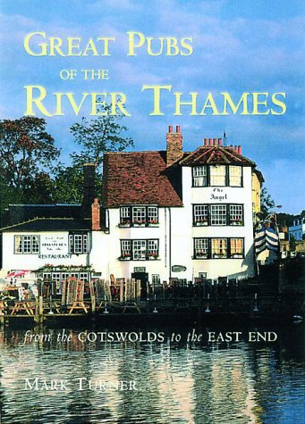 Imagen de archivo de Pubs of the River Thames a la venta por Front Cover Books