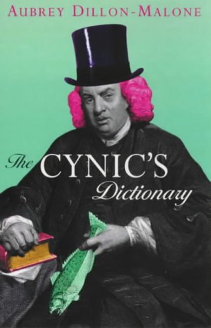 Stock image for The Cynic's Dictionary for sale by Better World Books: West