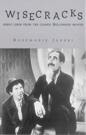Stock image for Wisecracks: Great Lines from the Classic Hollywood Era for sale by WorldofBooks