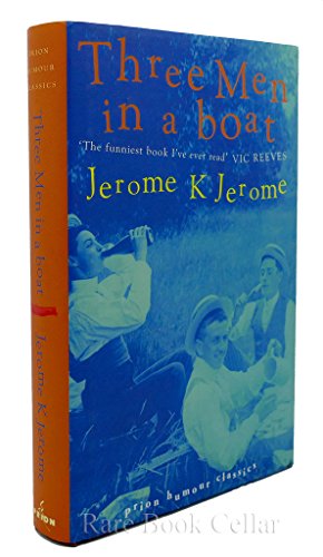 Imagen de archivo de Three Men in a Boat: To Say Nothing of the Dog (Prion Humour Classics S.) a la venta por WorldofBooks