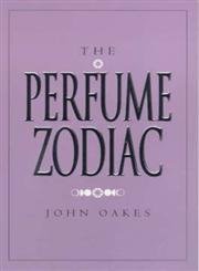 Stock image for The Perfume Zodiac for sale by WorldofBooks