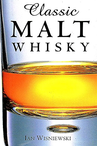 Beispielbild fr Classic Malt Whisky (Classic drinks series) zum Verkauf von WorldofBooks
