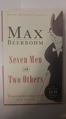 Seven Men and Two Others (Prion Humour Classics) (9781853754159) by Beerbohm, Max