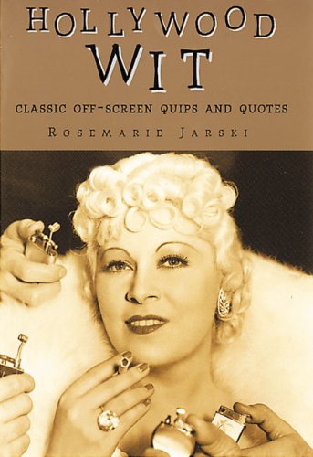 Beispielbild fr Hollywood Wit: Classic Off-screen Quips and Quotes zum Verkauf von WorldofBooks