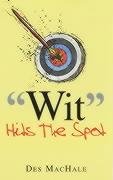 Stock image for Wit Hits the Spot for sale by WorldofBooks