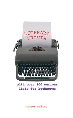 Stock image for Literary Trivia : 100 Curious Lists for Bookworms for sale by MusicMagpie