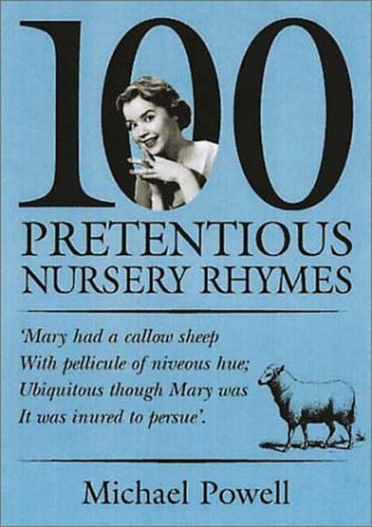 Beispielbild fr 100 Pretentious Nursery Rhymes zum Verkauf von WorldofBooks
