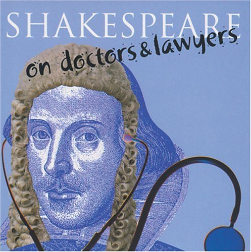 Stock image for Shakespeare On Doctors & Lawyers for sale by Wonder Book