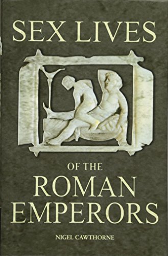 Imagen de archivo de Sex Lives of the Roman Emperors a la venta por SecondSale