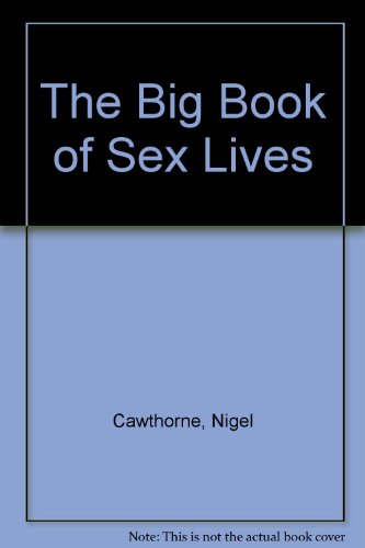 The Big Book of Sex Lives (9781853755736) by Nigel Cawthorne
