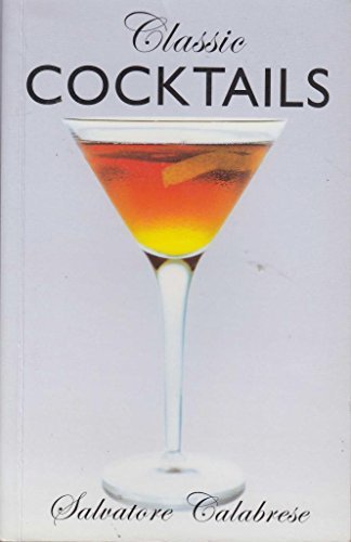Beispielbild fr Classic Cocktails zum Verkauf von WorldofBooks