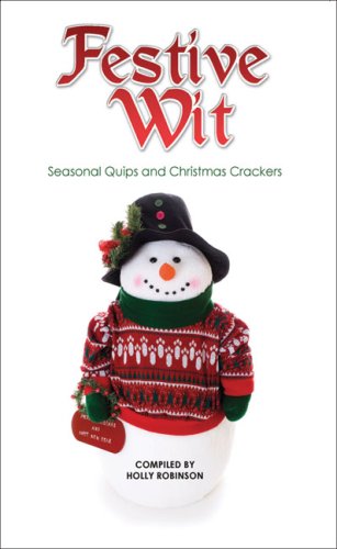 9781853756047: Festive Wit: Humorous Quotes About the Silly Season