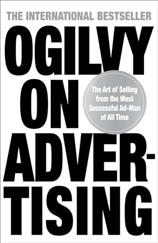 Ogilvy on Advertising von David Ogilvy New edition of this classic work on advertising, written by one of the world's leading ad-men. Previously published by Pan. 200 illustrations. Simply put; David Ogilvy is a genius. This is bar none the greatest book ever written on the subject of Advertising. Synopsis A guide which explains how to create advertising that works, how to run an agency, how to write successful copy, and what the future holds for the advertising industry. - David Ogilvy