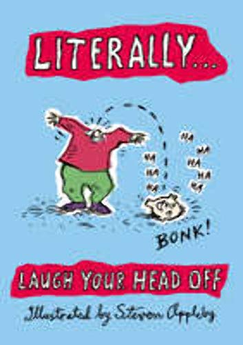 Imagen de archivo de Literally. Laugh Your Head Off a la venta por WorldofBooks