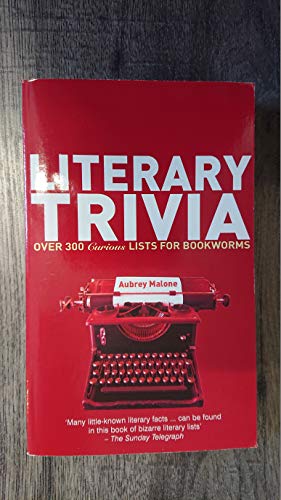 Beispielbild fr Literary Trivia: Over 300 Curious Lists for Bookworms zum Verkauf von WorldofBooks