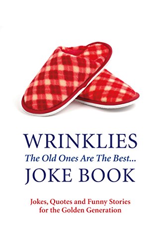 Stock image for Wrinklies Joke Book. The Old Ones Are the Best for sale by The London Bookworm