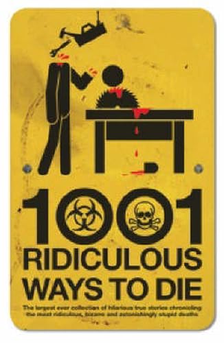 9781853756788: 1001 Ridiculous Ways to Die