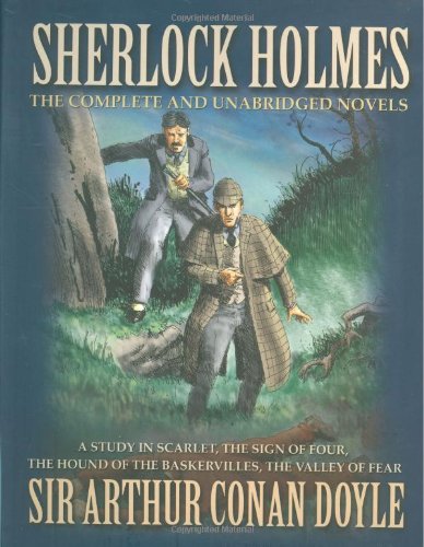 9781853756825: Sherlock Holmes: The Complete and Unabridged Novels: A Study in Scarlet, The Sign of Four, The Hound of the Baskervilles, The Valley of Fear